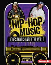 Hip-Hop Music: Songs That Changed the World