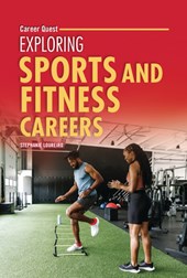 Exploring Sports and Fitness Careers