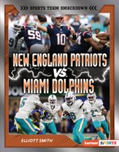 New England Patriots vs. Miami Dolphins: Rival Rumble