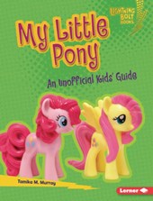 My Little Pony: An Unofficial Kids' Guide