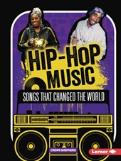 Hip-Hop Music: Songs That Changed the World