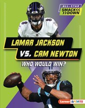 Lamar Jackson vs. CAM Newton: Who Would Win?