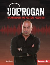 Joe Rogan: Ufc Announcer and Political Podcaster