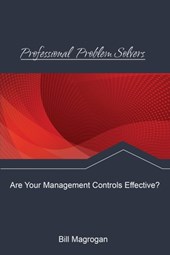 Professional Problem Solvers: Are Your Management Controls Effective?