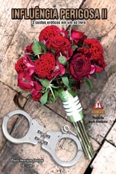Influencia Perigosa II