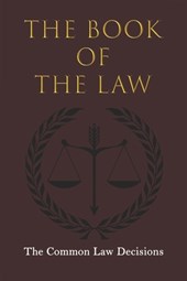 The Book Of The Law: The Common Law Decisions