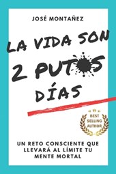 La Vida Son 2 Putos Dias