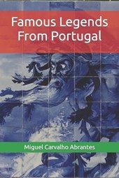 Famous Legends From Portugal