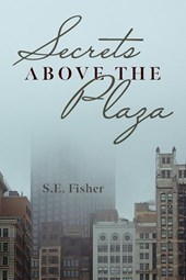 Secrets Above The Plaza