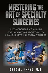 Mastering the Art of Specialty Surgeries
