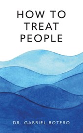 How To Treat People