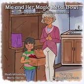 Mia and Her Magic Metal Bowl
