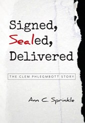Signed, Sealed, Delivered: The Clem Phlegmbott Story
