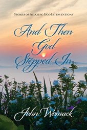 And Then God Stepped In