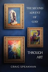The Second Advent of God Through Art