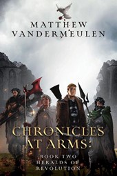 Chronicles at Arms