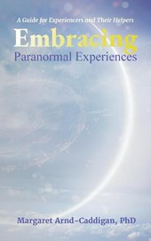 Embracing Paranormal Experiences