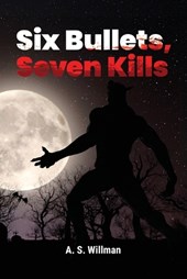Six Bullets, Seven Kills