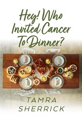 Hey! Who Invited Cancer to Dinner?