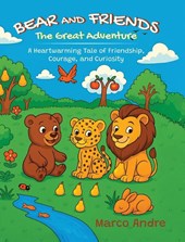 Bear and Friends - The Great Adventure