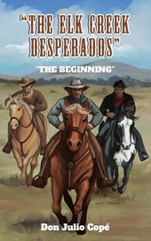 The Elk Creek Desperados