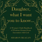 Daughter, what I want you to know...