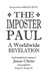 The Imposter Paul: A Worldwide REVELATION
