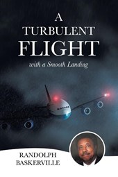 A TURBULENT FLIGHT