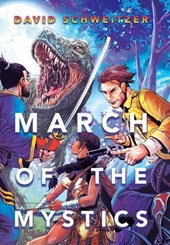 Schweitzer, D: March of the Mystics