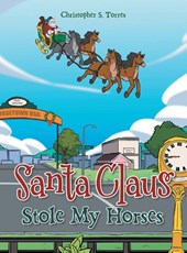 Santa Claus Stole My Horses
