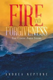 Fire and Forgiveness