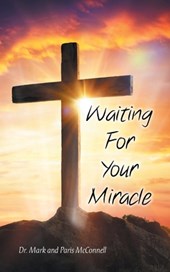 Waiting For Your Miracle