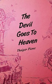 The Devil Goes To Heaven