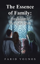 The Essence of Family: An Islamic Perspective
