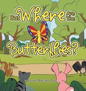 But Where Are The Butterflies?