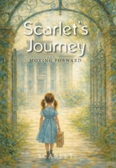 Scarlet's Journey: Moving Forward