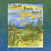 Slugs Bugs and Fireflies