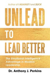 Unlead to Lead Better