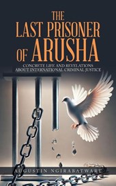 THE LAST PRISONER OF ARUSHA