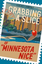 Grabbing A Slice Of "Minnesota Nice"