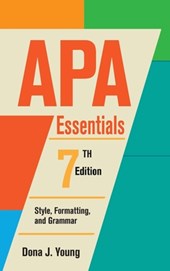 APA Essentials, 7th Edition: Style, Formatting, and Grammar