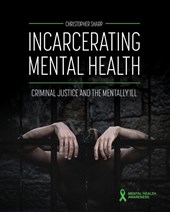 Incarcerating Mental Health