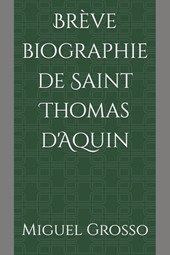 Breve biographie de Saint Thomas d'Aquin