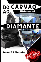 Do Carvão ao Diamante: História real