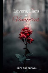 Lovers, Liars, & Vampires: A Poetry Collection