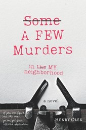 A Few Murders in My Neighborhood