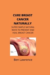 Cure Breast Cancer Naturally