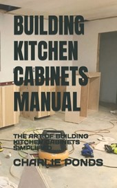 Building Kitchen Cabinets Manual