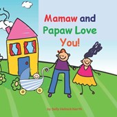 Mamaw and Papaw Love You!: baby boy version