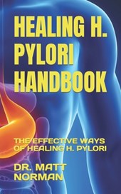 Healing H. Pylori Handbook